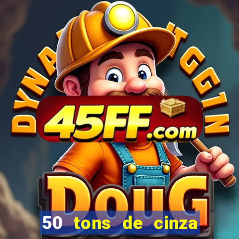 50 tons de cinza filme completo dublado